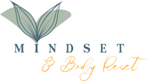 Mindset and Body Reset